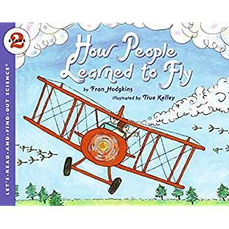 How People Learned to Fly (Let's-Read-and-Find-Out Science 2) (Like New)